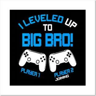 I Leveled up to Big  Video  New Brother Gaming Posters and Art